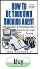 How To Be Your Own Booking Agent