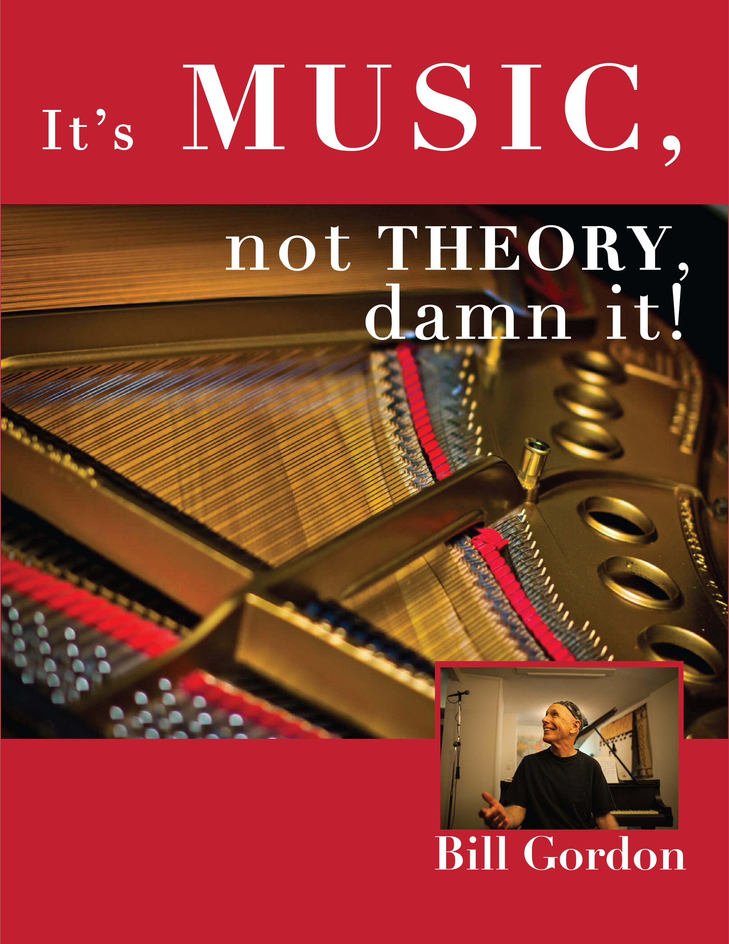It’s Music, Not Theory, Damn It!