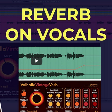  How to Use Valhalla Vintage Reverb on Vocals 