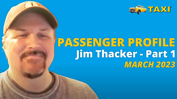 Passenger Profile - Jim Thacker [Part 1]