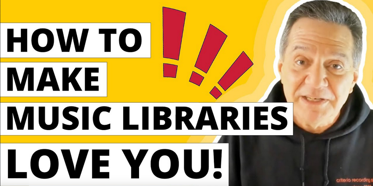 How to Make Music Libraries LOVE You!