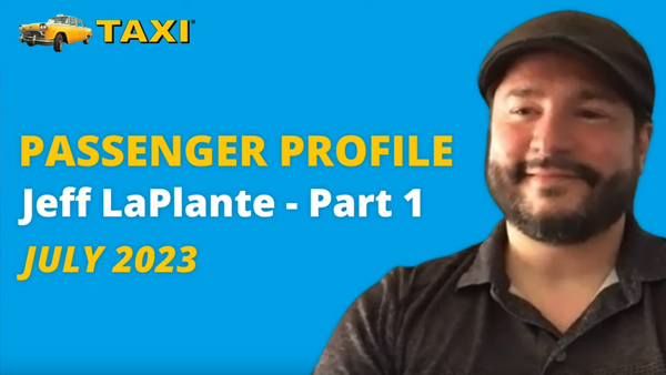 Passenger Profile – Jeff LaPlante [Part 1]