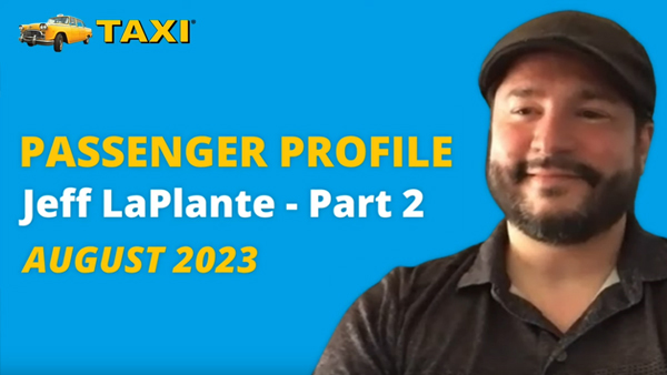 Passenger Profile – Jeff LaPlante, Part 2