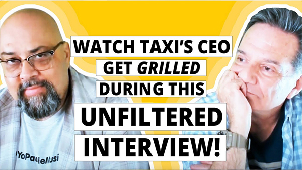 TAXI’s CEO Gets Grilled During This Unfiltered Interview!