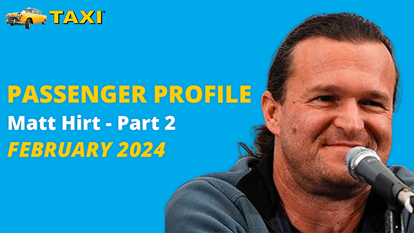 Passenger Profile – Matt Hirt, Part 2