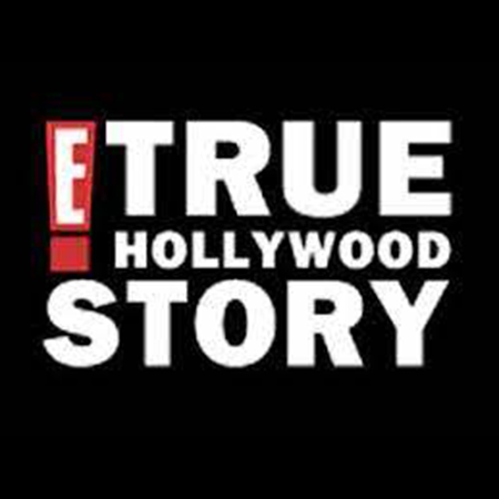 E! True Hollywood Story