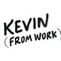 Kevin From Work